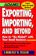 Exporting, Importing & Beyond - Tuller, Lawrence W