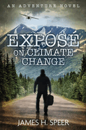 Expos on Climate Change: An Adventure Novel