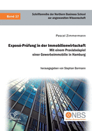 Expos?-Pr?fung in der Immobilienwirtschaft. Mit einem Praxisbeispiel einer Gewerbeimmobilie in Hamburg