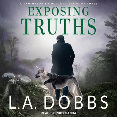 Exposing Truths - Sanda, Rudy (Read by), and Dobbs, L a