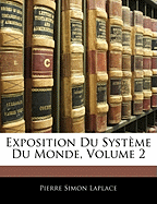 Exposition Du Systme Du Monde, Volume 2