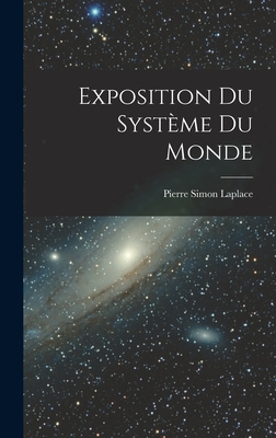 Exposition Du Systme Du Monde - Laplace, Pierre Simon