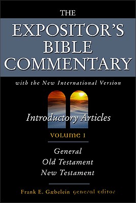 Expositor's Bible Commentary: Introductory Articles: With the New International Version - Gaebelein, Frank E. (Editor)