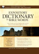 Expository Dictionary of Bible Words: A Contemporary Replacement for the Classic Vine's Expository Dictionary - Renn, Stephen D (Editor)
