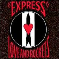 Express [Expanded] - Love and Rockets