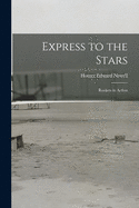 Express to the Stars; Rockets in Action
