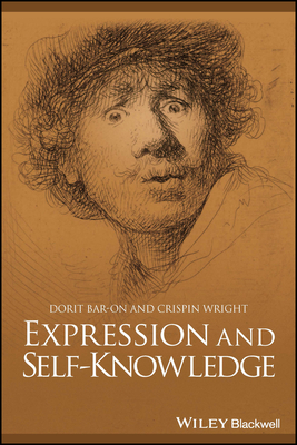 Expression and Self-Knowledge - Bar-On, Dorit, and Wright, Crispin