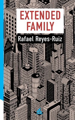 Extended Family - Reyes-Ruz, Rafael