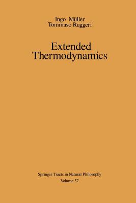 Extended Thermodynamics - Mller, Ingo, and Ruggeri, Tommaso