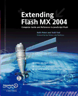 Extending Flash MX 2004: Complete Guide and Reference to JavaScript Flash