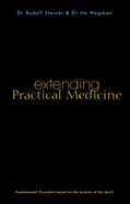 Extending Practical Medicine: Fundamental Principles Based on the Science of the Spirit