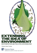Extending the Idea of Environment: New Perspectives and Tools for a new Knowledge