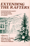 Extending the Rafters: Interdisciplinary Approaches to Iroquoian Studies