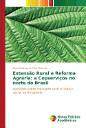 Extens?o Rural e Reforma Agrria: a Copservi?os no norte do Brasil