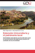 Extension Universitaria y El Patrimonio Local