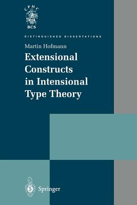 Extensional Constructs in Intensional Type Theory - Hofmann, Martin