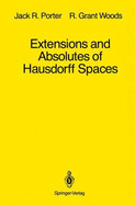 Extensions and absolutes of Hausdorff spaces