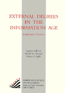 External Degrees in the Information Age: Legitimate Choices - Spille, Henry A, and Sullivan, Eugene, Hon., and Stewart, David W, Dr.