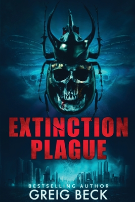 Extinction Plague - Beck, Greig