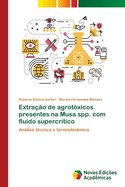 Extrao de agrotxicos presentes na Musa spp. com fluido supercrtico