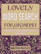 Extra Large Print Bible Word Search Book For Grandma: +100 Lovely Word Search Bible Puzzle Book Psalms And Hymns Large Print Memory Games For Seniors Women And Men