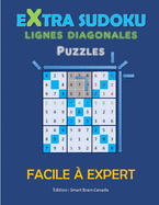 Extra Sudoku avec lignes diagonales - Larges grilles de Facile ? Expert: Solutions incluses - Avec instructions