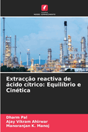 Extraco reactiva de cido ctrico: Equilbrio e Cintica