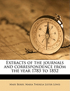 Extracts of the Journals and Correspondence from the Year 1783 to 1852 (Volume 2)