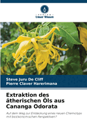 Extraktion des ?therischen ?ls aus Cananga Odorata