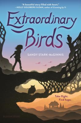 Extraordinary Birds - Stark-McGinnis, Sandy