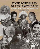 Extraordinary Black Americans from Colonial to Contemporary Times - Altman, Susan