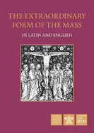 Extraordinary Form of the Mass in Latin & English: The Order of Mass in Latin and English