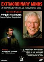 Extraordinary Minds: Jacques d'Amboise