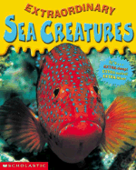 Extraordinary Sea Creatures