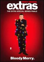 Extras: The Extra Special Series Finale - Ricky Gervais; Stephen Merchant