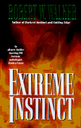 Extreme Instinct - Walker, Robert Wayne