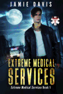 Extreme Medical Services: Medical Care on the Fringes of Humanity