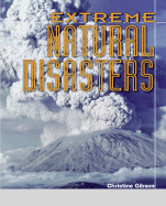 Extreme Natural Disasters - Gibson, Christine