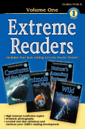 Extreme Readers, Grades Pk - K: Volume 1, Level 1