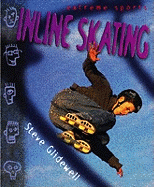 Extreme Sports: Inline Skating