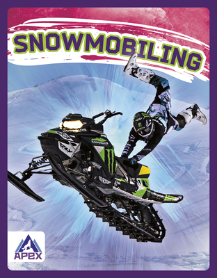 Extreme Sports: Snowmobiling - Walker, Hubert