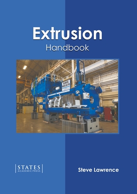 Extrusion Handbook - Lawrence, Steve (Editor)