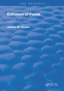 Extrusion of Foods