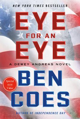 Eye for an Eye: A Dewey Andreas Novel - Coes, Ben