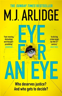 Eye for An Eye: The Richard & Judy Winter 2024 Book Club thriller that will get everyone talking - Arlidge, M. J.