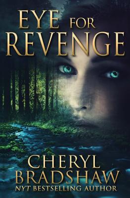 Eye for Revenge - Bradshaw, Cheryl