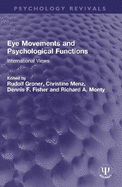 Eye Movements and Psychological Functions: International Views