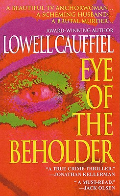 Eye of the Beholder - Cauffiel, Lowell