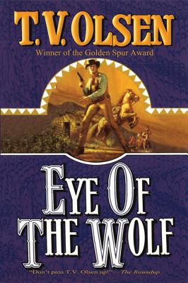 Eye of the Wolf - Olsen, T V