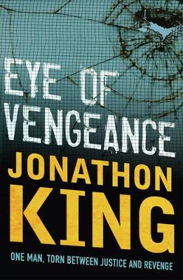 Eye Of Vengeance - King, Jonathon